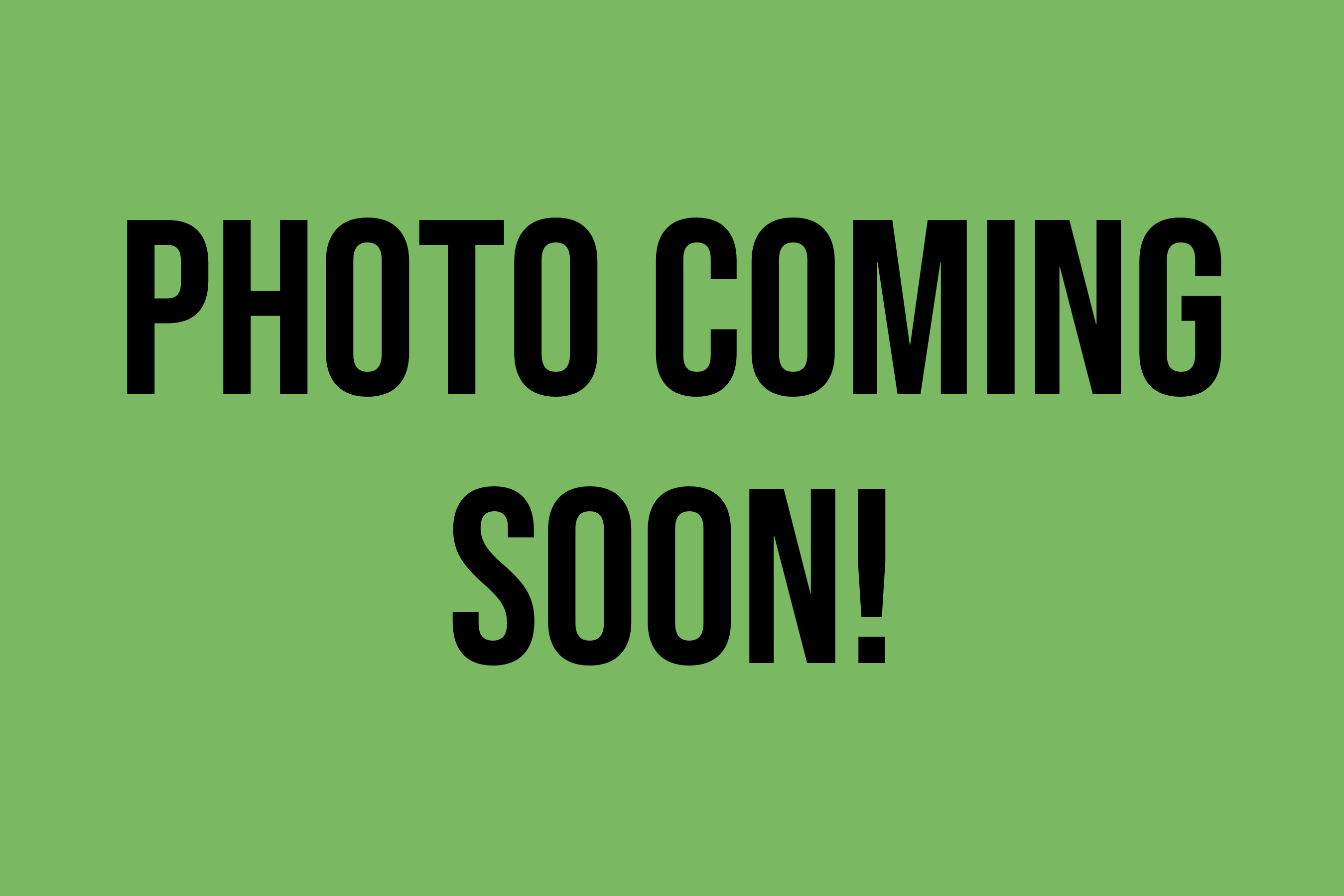 A green box with black text reading Photo Coming Soon!